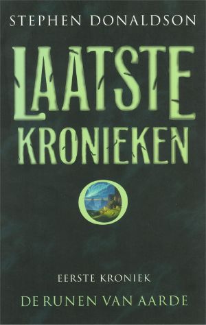 [The Last Chronicles of Thomas Covenant 01] • Laatste Kronieken - De Runen Van Aarde